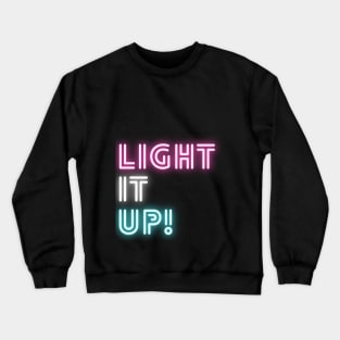 LIGHT IT UP BTS KPOP DYNAMITE LYRICS KPOP MERCH STATEMENT [NOT OFFICIAL MERCH] Crewneck Sweatshirt